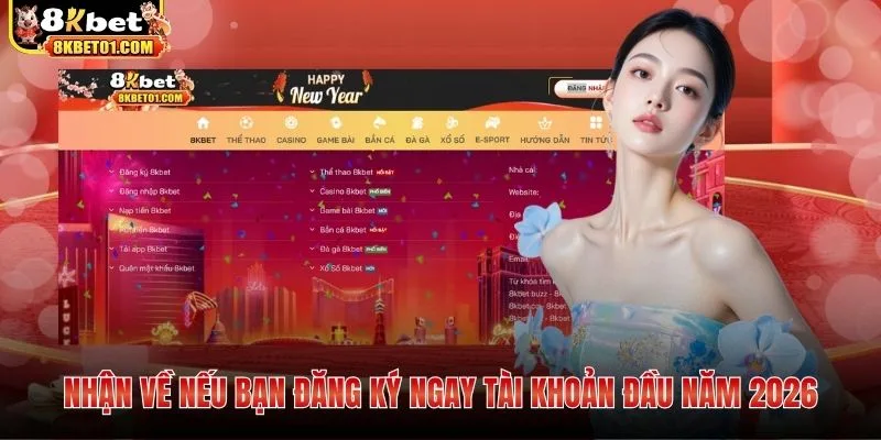 Nhận về nếu bạn đăng ký ngay tài khoản đầu năm 2026