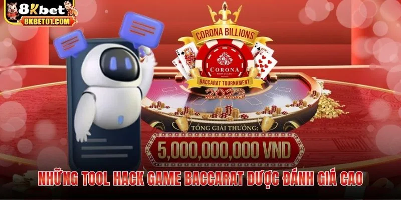 Những tool hack game Baccarat được đánh giá cao