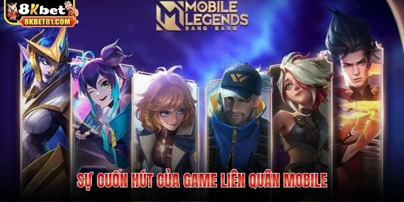 Sự cuốn hút của game Liên quân mobile
